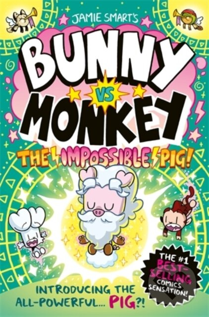 Bunny vs Monkey: The Impossible Pig (a Phoenix Comic Book, from the million-selling Jamie Smart, Illustrator of the Year) - kniha z kategorie Komiksy