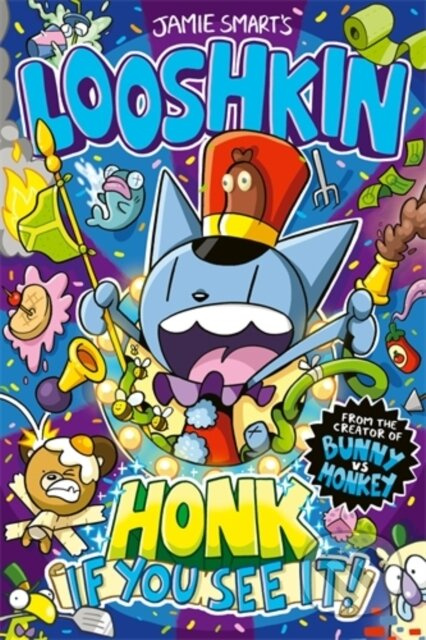Looshkin: Honk If You See It! (a Phoenix Comic Book, from the million-selling Jamie Smart, Illustrator of the Year) - kniha z kategorie Pro děti
