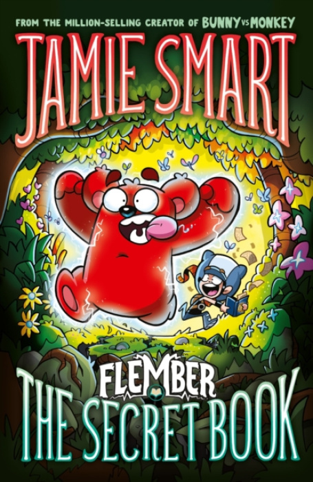 Flember 1: The Secret Book (from the multi-million-selling creative genius Jamie Smart) David Fickling Books