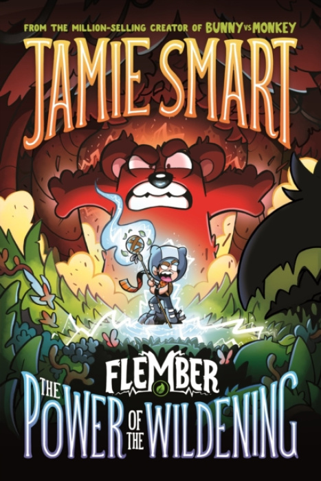 Flember 4: The Power of the Wildening (from the multi-million-selling creative genius Jamie Smart) David Fickling Books
