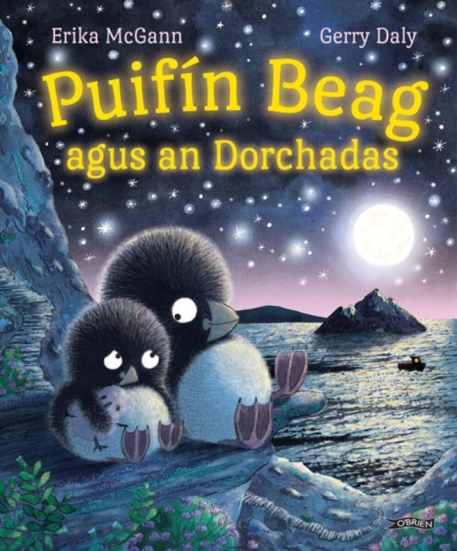 O'Brien Press Ltd Puifin Beag agus an Dorchadas - Daly, Gerry a McGann, Erika
