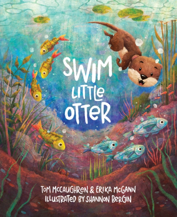 O'Brien Press Ltd Swim, Little Otter - McCaughren, Tom a McGann, Erika