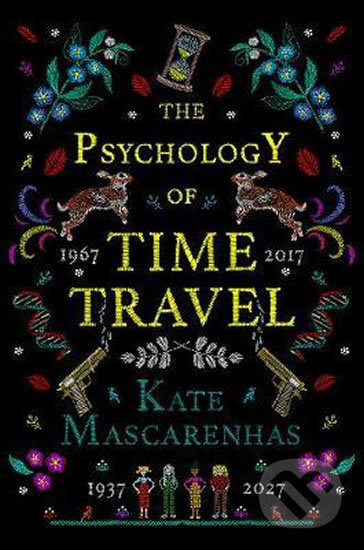 The Psychology of Time Travel - Kate Mascarenhas - kniha z kategorie Thrillery