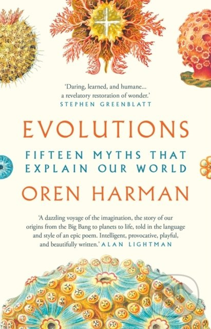Evolutions (Fifteen Myths That Explain Our World) - Oren Harman - kniha z kategorie Přírodní vědy a technika