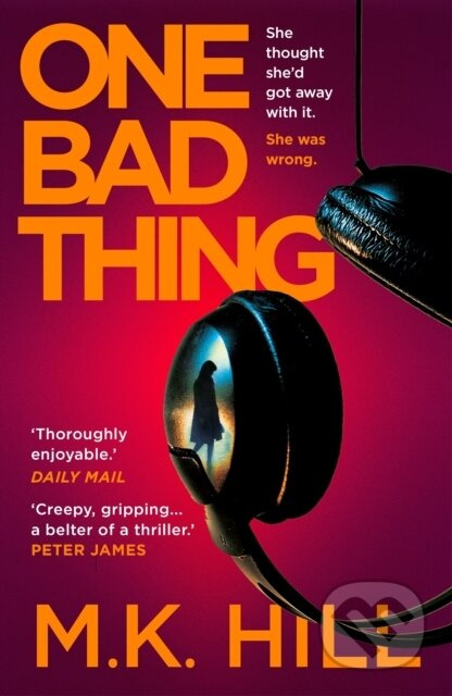 One Bad Thing - M.K. Hill - kniha z kategorie Thrillery