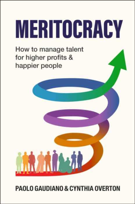 Practical Inspiration Publishing MERITOCRACY - Gaudiano, Paolo a Overton, Cynthia Annette