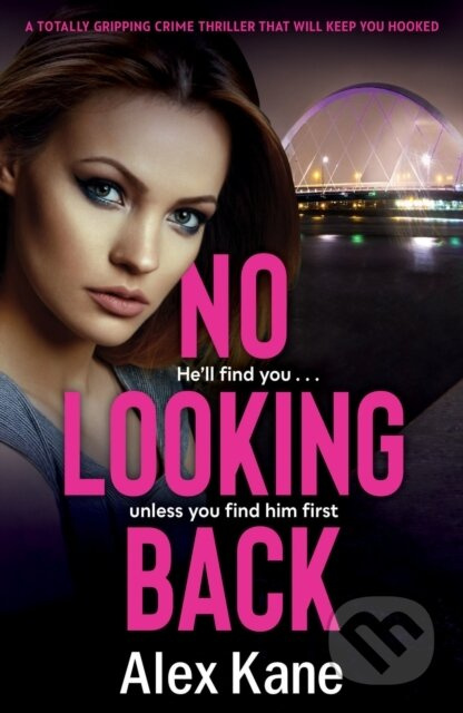 No Looking Back (An absolutely gripping thriller) - Alex Kane - kniha z kategorie Detektivky, thrillery a horory