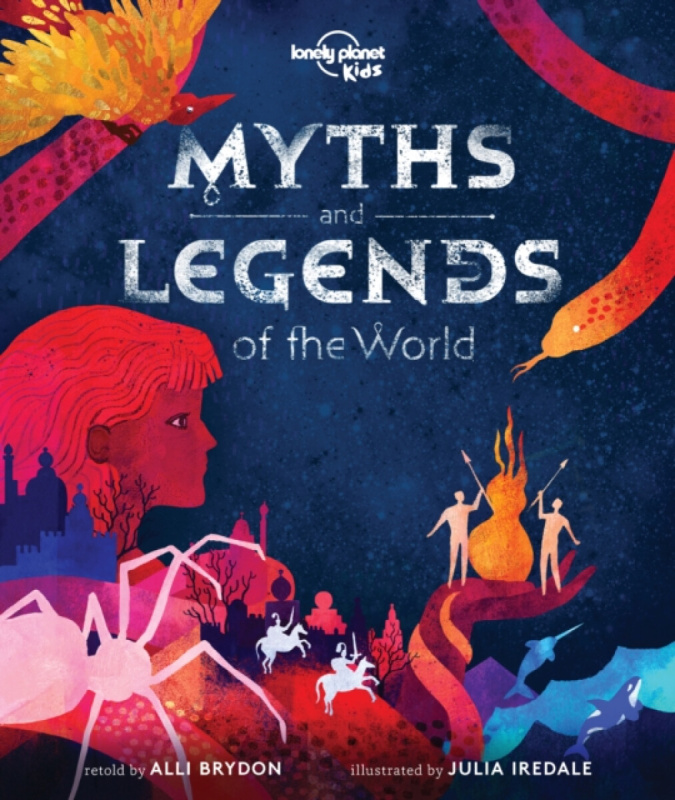 Myths and Legends of the World - Alli Brydon, Julia Iredale (ilustrácie) - kniha z kategorie Naučné knihy
