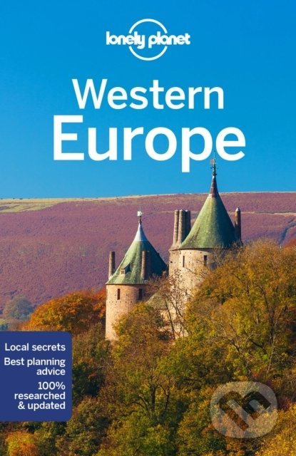 Western Europe (Travel Guide) - Catherine Le Nevez, Isabel Albiston, Kate Armstrong, Alexis Averbuck, Oliver Berry, Cristian Bonetto, Jean-Bernard…