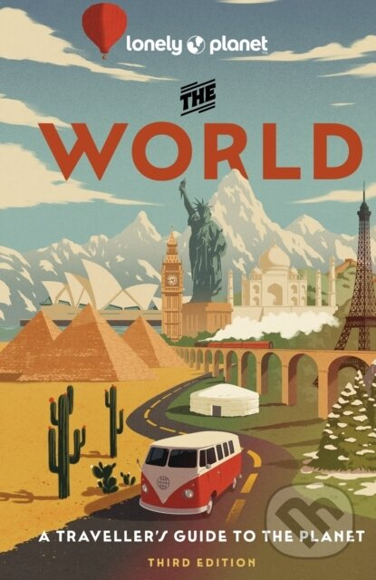 The World - Anthony Ham, Anu Taranath, Brana Vladisavljevic, Cristian Bonetto, David Eimer, Jack Palfrey, Jenny Walker, Karyn Noble, Kevin Raub, Mark…