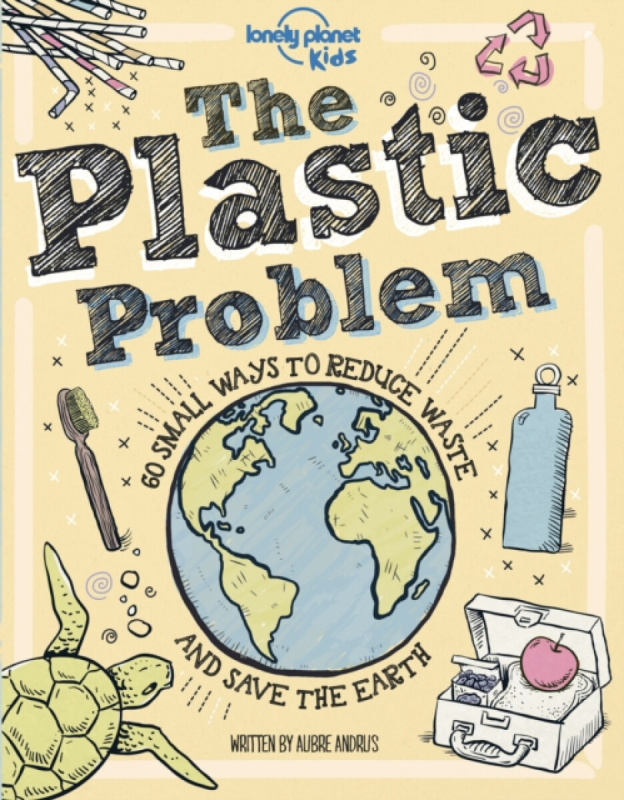 The Plastic Problem (60 Small Ways to Reduce Waste and Help Save the Earth) - kniha z kategorie Naučné knihy