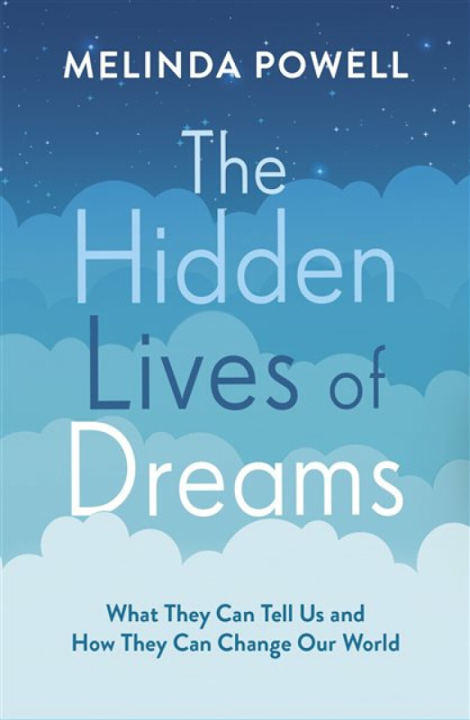 The Hidden Lives of Dreams - Melinda Powell