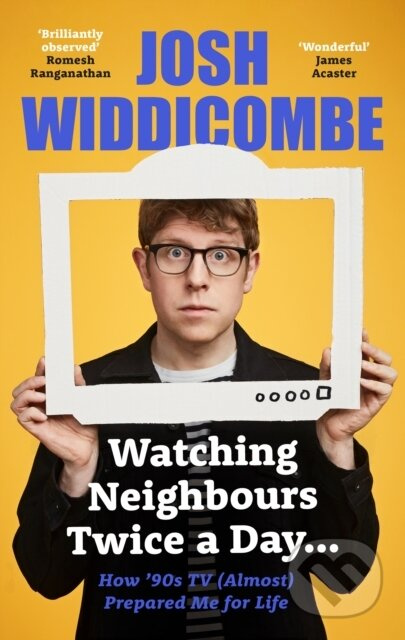 Watching Neighbours Twice a Day... (How ’90s TV (Almost) Prepared Me For Life) - kniha z kategorie Humanitní a společenské vědy
