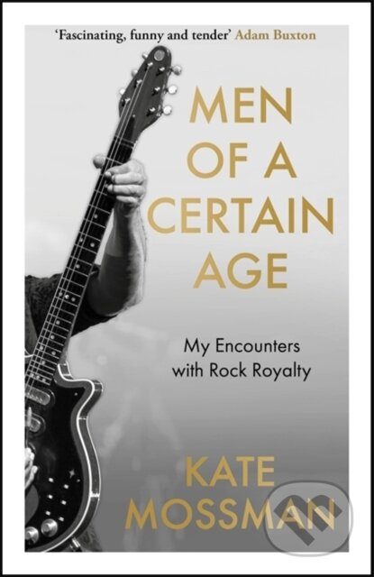 Men of a Certain Age (My Encounters with Rock Royalty) - kniha z kategorie Umění, design a architektura