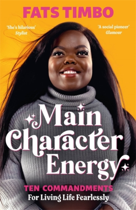 Bonnier Books Ltd Main Character Energy - Timbo, Fats
