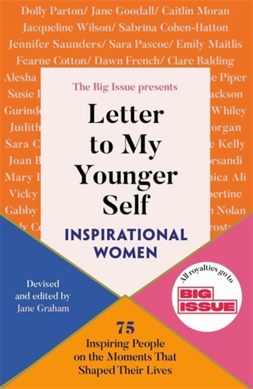 Letter to My Younger Self: Inspirational Women - Jane Graham