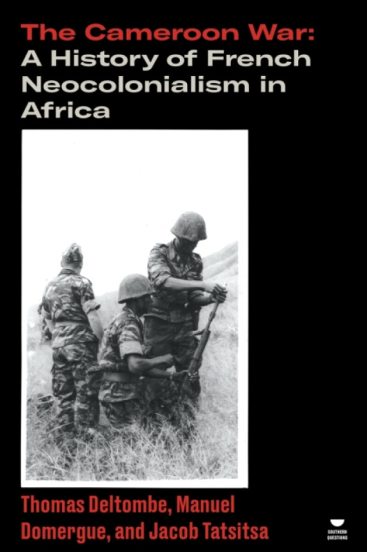 Verso Books The Cameroon War - Deltombe, Thomas a Domergue, Manuel a Tatsitsa, Jacob