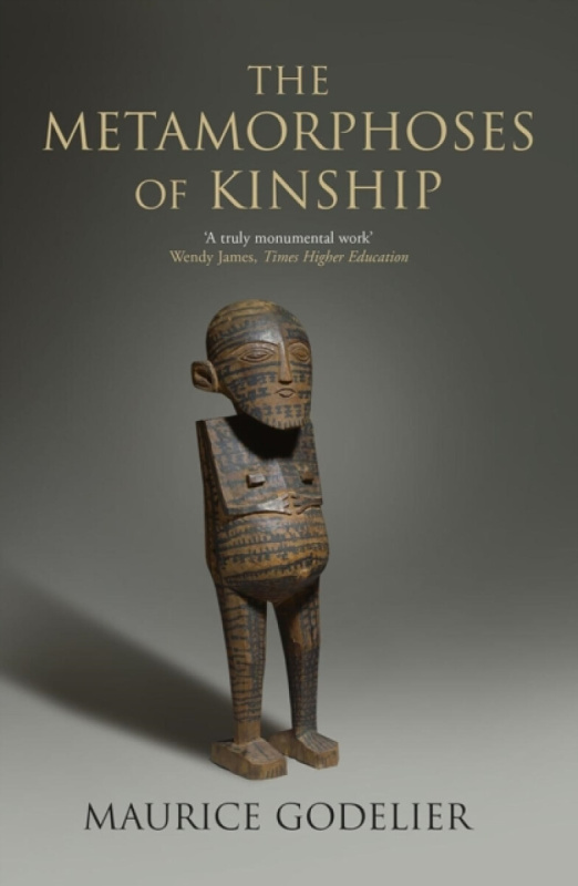 The Metamorphoses of Kinship - Maurice Godelier