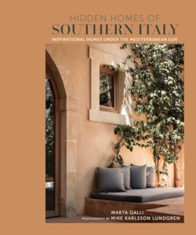 Hidden Homes of Southern Italy - Marta Galli