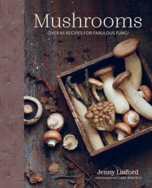 Ryland, Peters & Small Ltd Mushrooms - Linford, Jenny