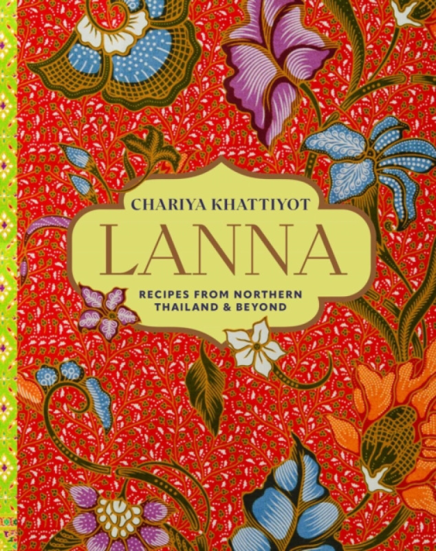 Ryland, Peters & Small Ltd Lanna - Khattiyot, Chariya