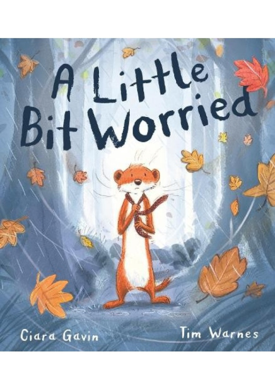 Little Bit Worried Little Tiger Press Group