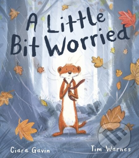 Little Bit Worried Little Tiger Press Group