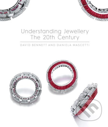 Understanding 20th Century Jewellery - David Bennett, Daniela Mascetti - kniha z kategorie Móda