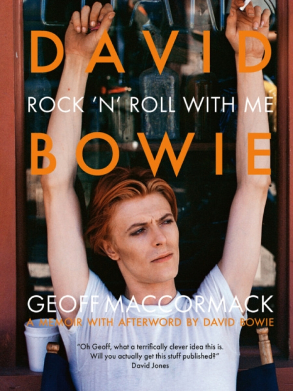 David Bowie: Rock â€™nâ€™ Roll with Me - Geoff MacCormack