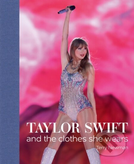 Taylor Swift, And the Clothes She Wears ACC Art Books