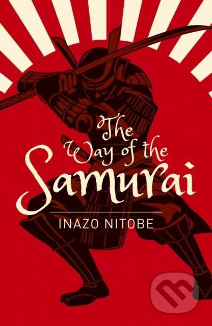 The Way of the Samurai - Inazo Nitobe - kniha z kategorie Filozofie