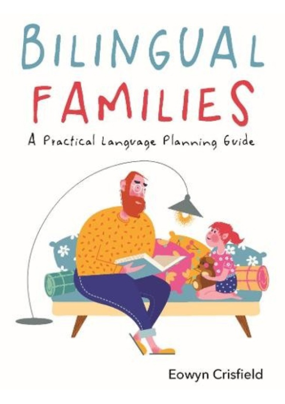 Bilingual Families, A Practical Language Planning Guide MULTILINGUAL MATTERS