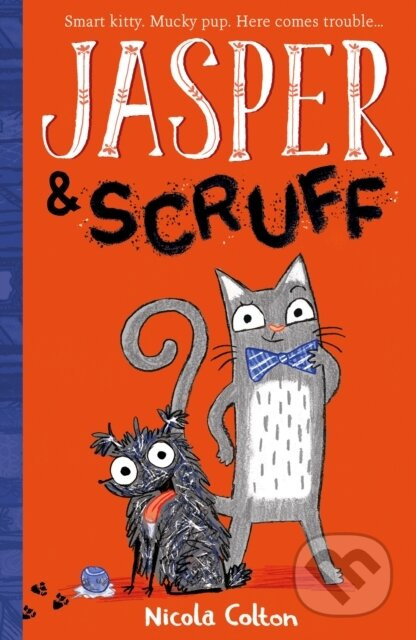 Jasper and Scruff - Nicola Colton - kniha z kategorie Pro děti