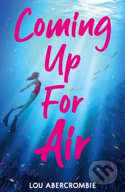 Coming Up For Air - Lou Abercrombie - kniha z kategorie Pro děti