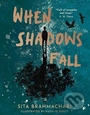 When Shadows Fall - Natalie Sirett (ilustrátor),  Sita Brahmachari - kniha z kategorie Pro děti