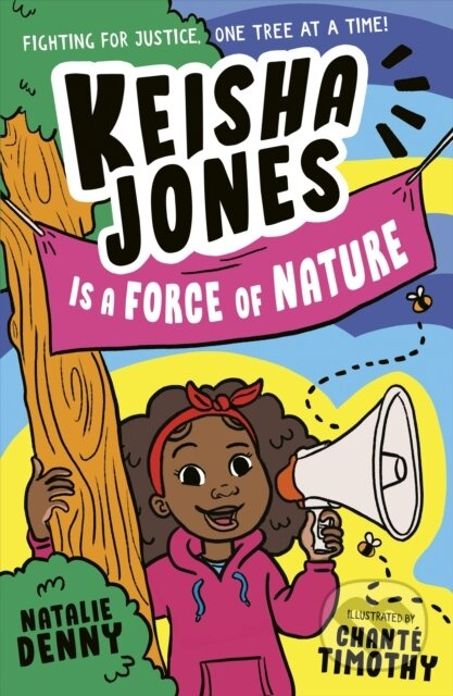 Keisha Jones is a Force of Nature - Natalie Denny - kniha z kategorie Pro děti