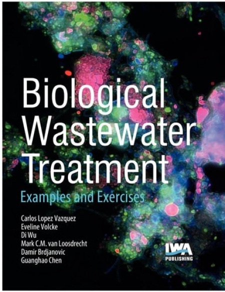 IWA Publishing Biological Wastewater Treatment: Principles, Modelling and Design