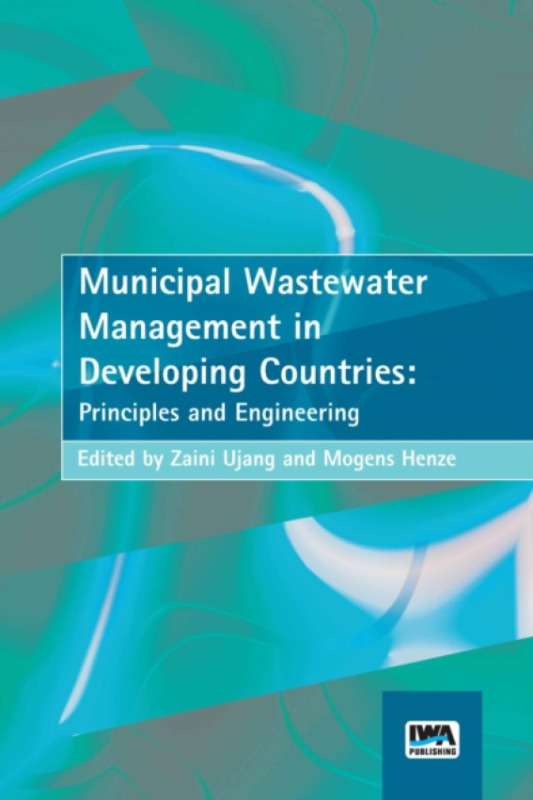 IWA Publishing Municipal Wastewater Management in Developing Countries