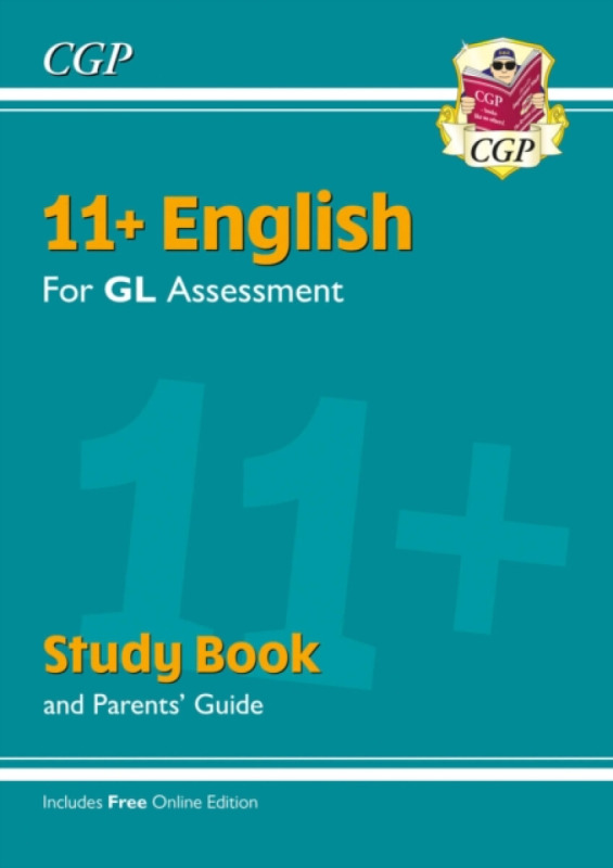 11+ GL English Study Book (with Parentsâ€™ Guide & Online Edition) - CGP Books