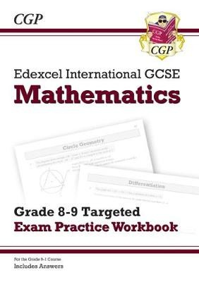 Edexcel International GCSE Maths Grade 8-9 Exam Practice Workbook: Higher (with Answers) Coordination Group Publications Ltd (CGP)