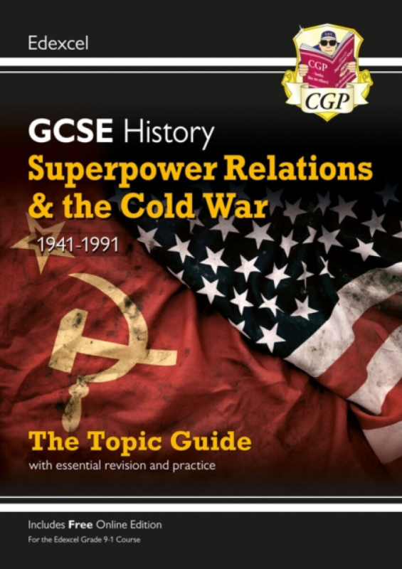 New GCSE History Edexcel Revision & Exam Practice - Superpower Relations and the Cold War, 1941-1991 - CGP Books