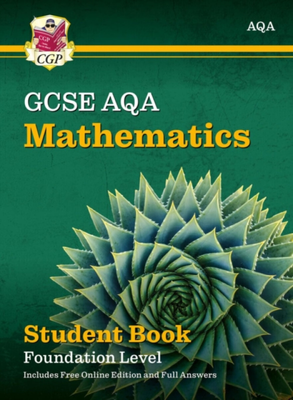 New GCSE Maths AQA Student Book - Foundation (with fully worked answers and Online Edition) - CGP Books
