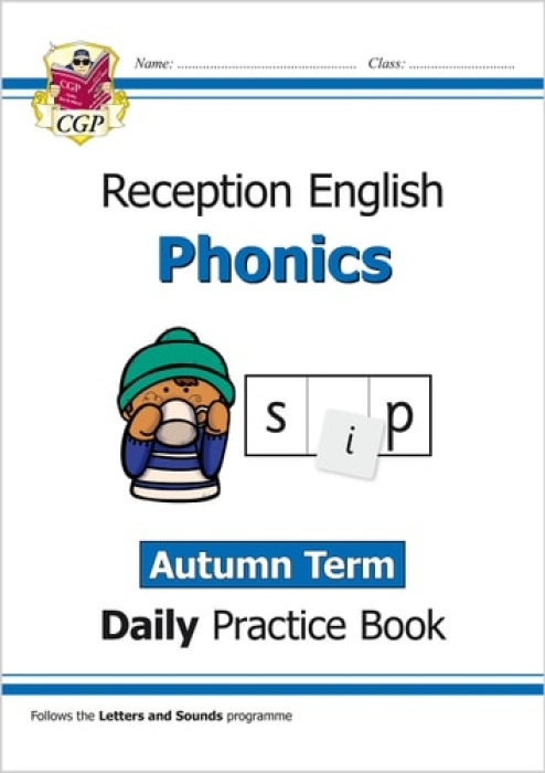 Reception Phonics Daily Practice Book: Autumn Term Coordination Group Publications Ltd (CGP)