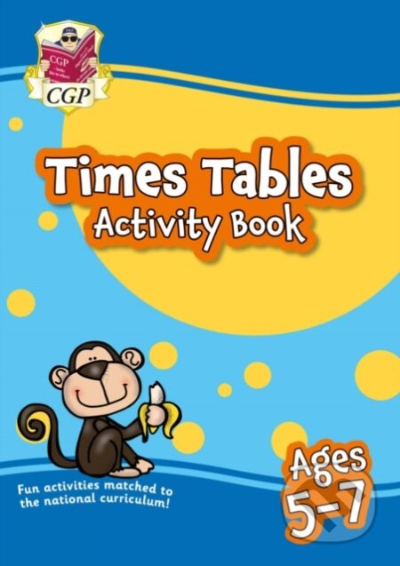 Times Tables Activity Book for Ages 5-7 - CGP Books, CGP Books - kniha z kategorie Pro děti