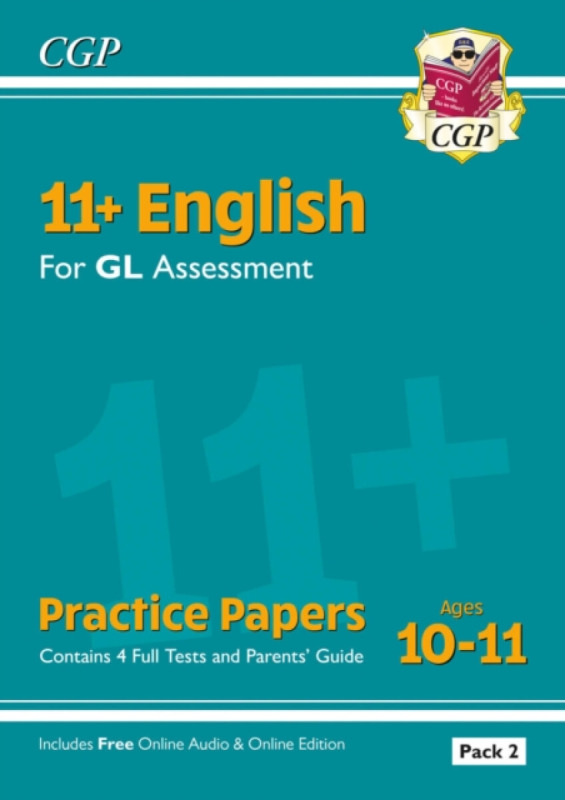 11+ GL English Practice Papers: Ages 10-11 - Pack 2 (with Parents' Guide & Online Edition) - CGP Books
