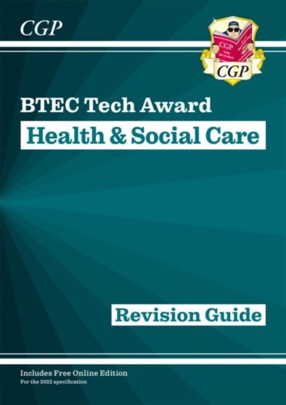BTEC Tech Award in Health & Social Care: Revision Guide - CGP Books