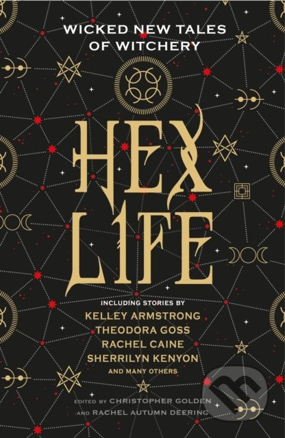 Hex Life (Wicked New Tales of Witchery) - Kelley Armstrong, Rachael Caine, Sherrilyn Kenyon - kniha z kategorie Fantasy