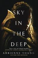 Sky in the Deep - Adrienne Young - kniha z kategorie Sci-fi, fantasy a komiksy