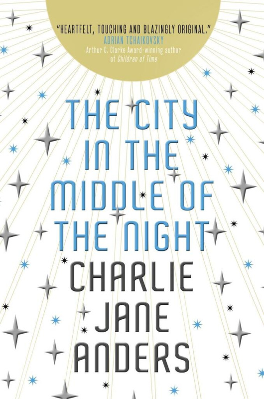The City in the Middle of the Night - Charlie Jane Anders - kniha z kategorie Sci-fi