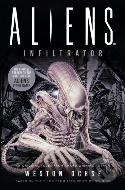 Aliens: Infiltrator - Weston Ochse - kniha z kategorie Sci-fi
